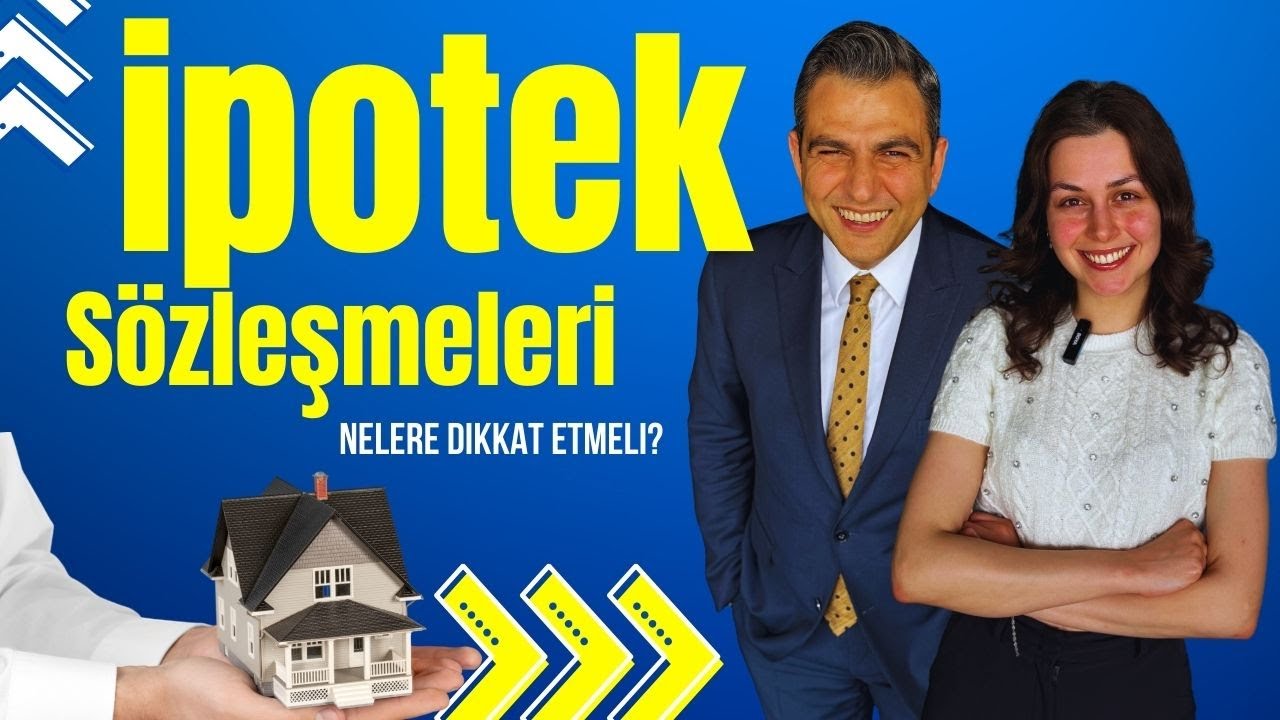 İpotek Rehini Hakkında Her Şey: Türleri, Sözleşme Unsurları ve Alacaklı Hakları