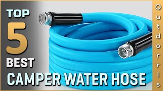 Top 5 Best Camper Water Hoses Review [2023]