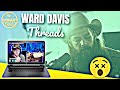 WARD DAVIS &quot;THREADS&quot; - REACTION VIDEO - SINGER REACTS