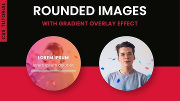 Rounded Images With Gradient Overlay Effect | CSS Image Hover Effect