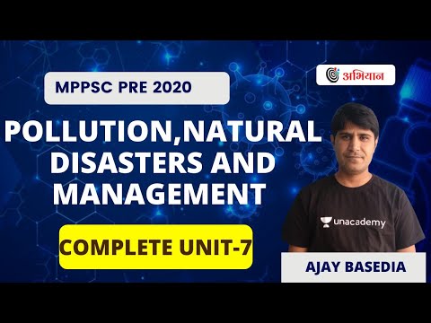 L22- Pollution, Natural Disasters and Manage | संपूर्ण इकाई 7 MPPSC 2020 (PRE)| Unit 7| Ajay Basedia