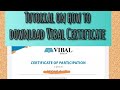 STEP BY STEP TUTORIAL ON HOW TO DOWNLOAD VIBAL CERTIFICATE