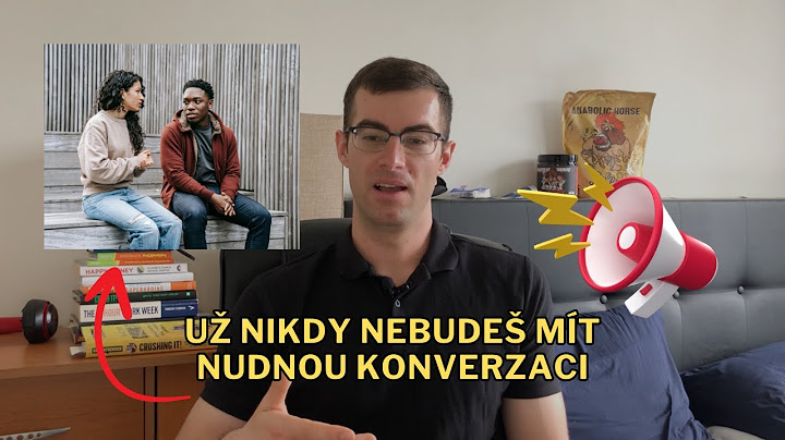 Pro všechny, kteří mají problém s Konverzací (3 klíčové tipy)