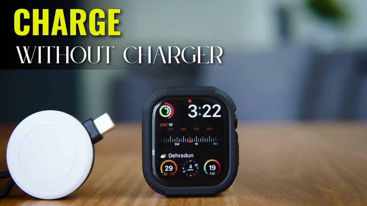 How To Charge Apple Watch Without Charger? No Magnetic Charger, Cable Or  Wireless Charger Required