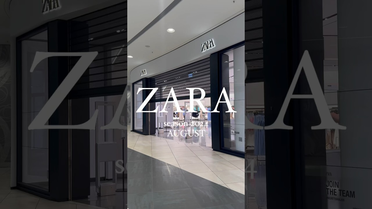 ZARA  summer collection 2024/AUGUST