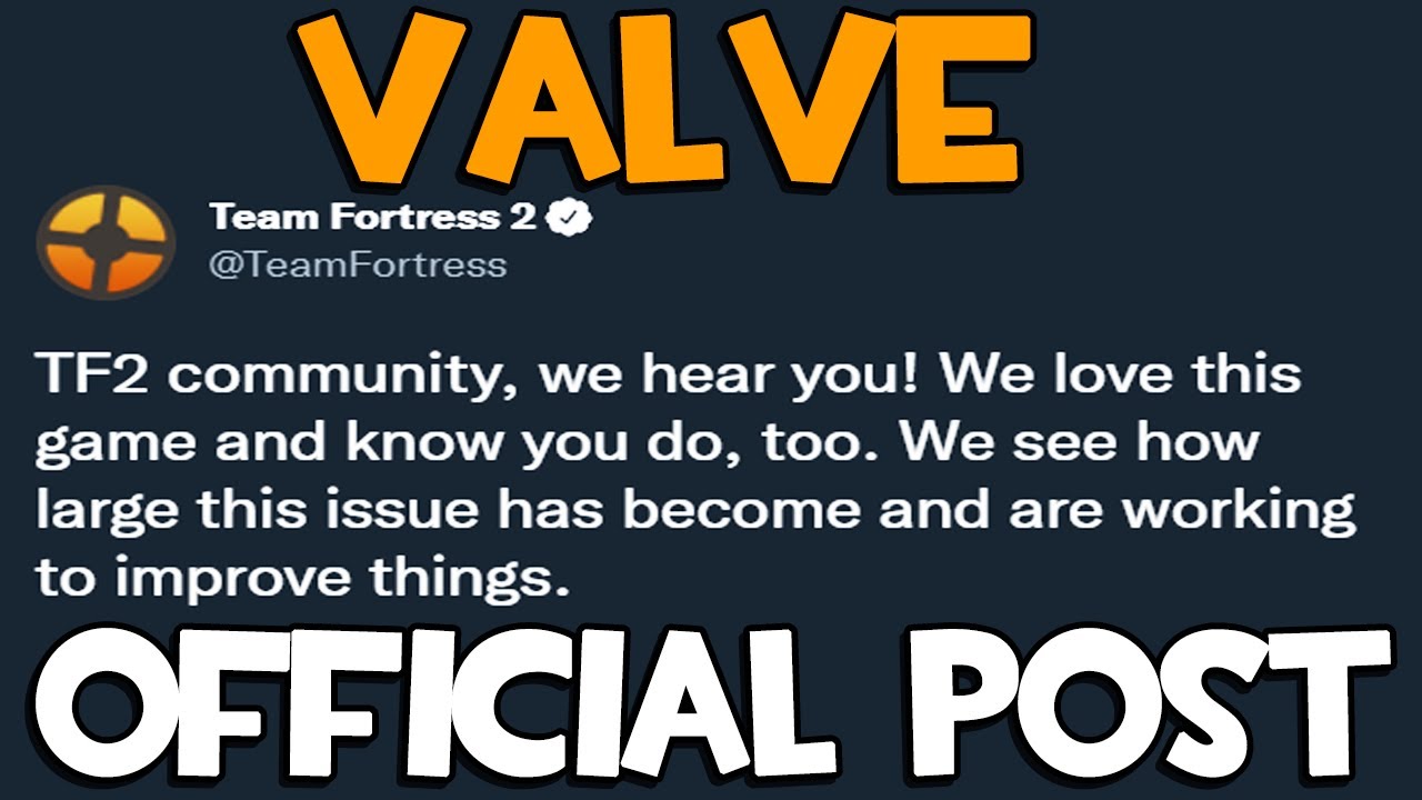 VALVE LISTENS TO THE TF2 COMMUNITY POST-OFFICIAL