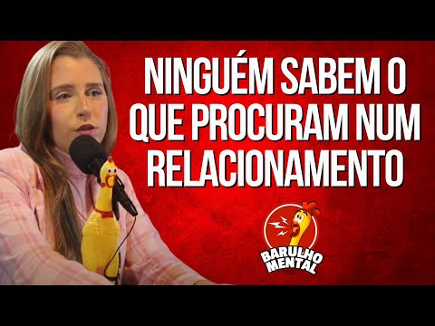 AS PESSOAS NÃO SABEM O QUE PROCURAM NUM RELACIONAMENTO com Kathy Bartz #relacionamentos