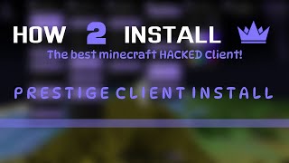 How To Install Prestige Client.