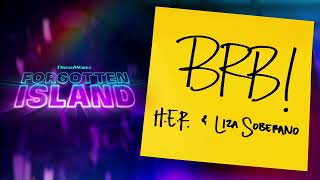 BRB by H.E.R.  & LIZA SOBERANO from FORGOTTEN ISLAND