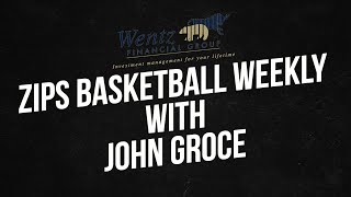 2019-20 Zips Basketball Weekly with John Groce - (Show 10 - WMU/Miami Review) - 2/25/2020