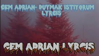 Cem Adrian- Duymak istiyorum (Lyrcis)