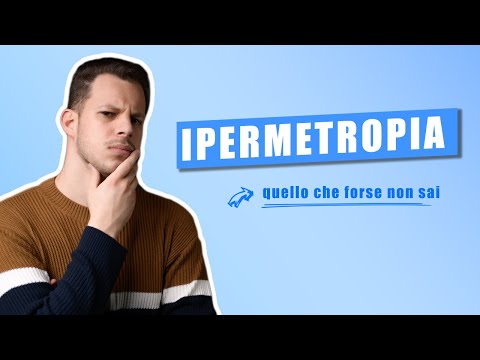 Video: In che modo gli occhiali aiutano l'ipermetropia?