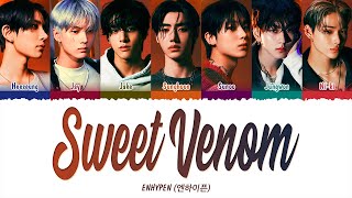 ENHYPEN (엔하이픈)  Sweet Venom (1 HOUR LOOP) Lyrics | 1시간 가사