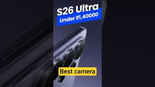 S26 ultra BEST flagship Phone? Ultimate camera🔥 #s26ultra #trending #Shorts #samsung #youtubeshorts