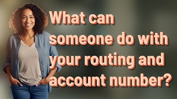 What can someone do with your routing and account number?