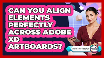 Can You Align Elements Perfectly Across Adobe XD Artboards? - Design Tool Unlocked