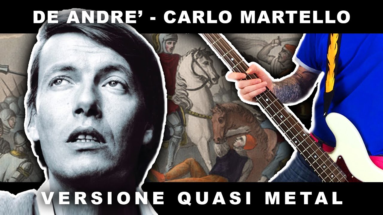 CARLO MARTELLO RITORNA DALLA BATTAGLIA DI POITIERS [DeAndré 