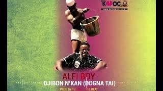 Alfi Boy - Dji Bon Nkan (SON OFFICIEL 2019)