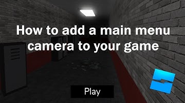 How to make a main menu camera in Roblox studio