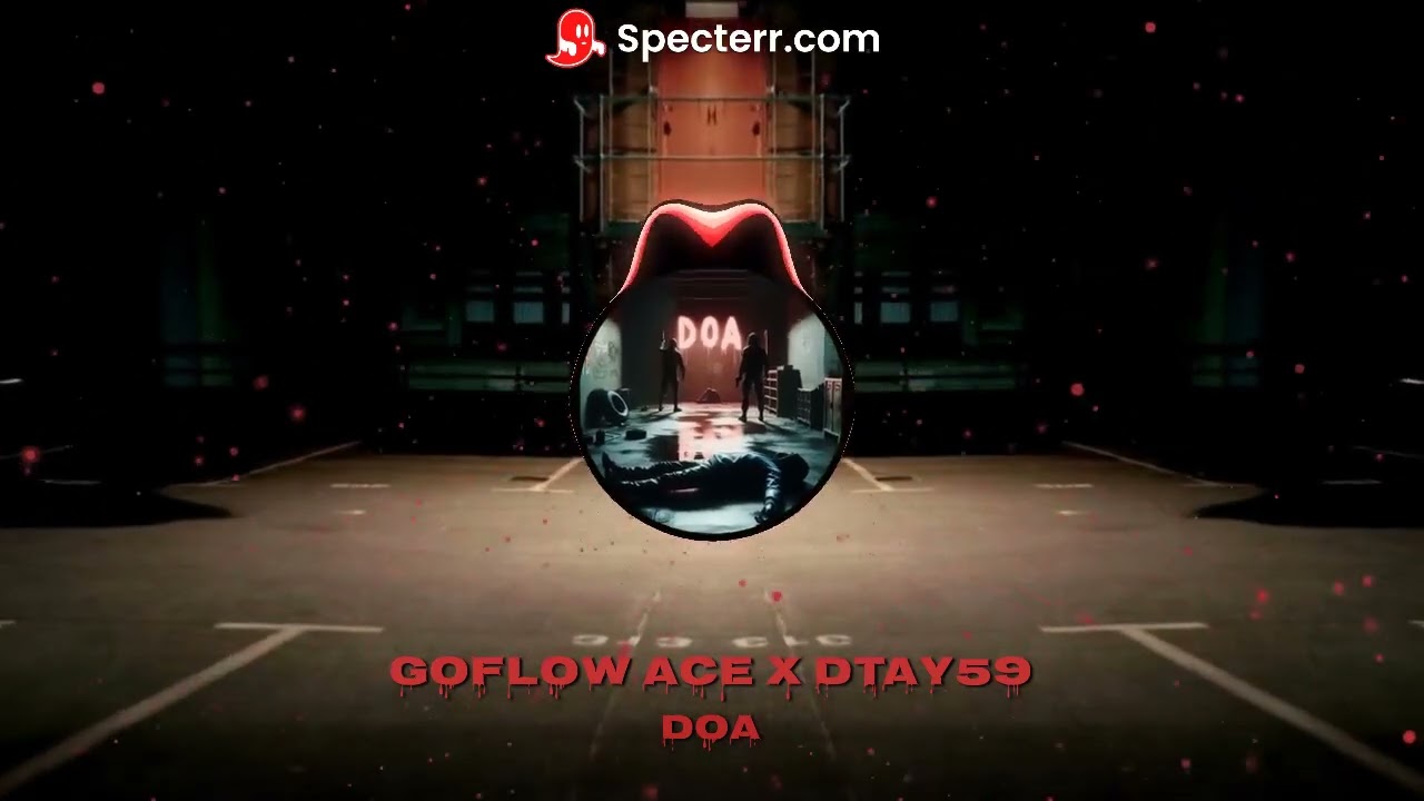 GoFlow Ace - DOA (Feat. Dtay59) (OFFICIAL VISUALIZER) 