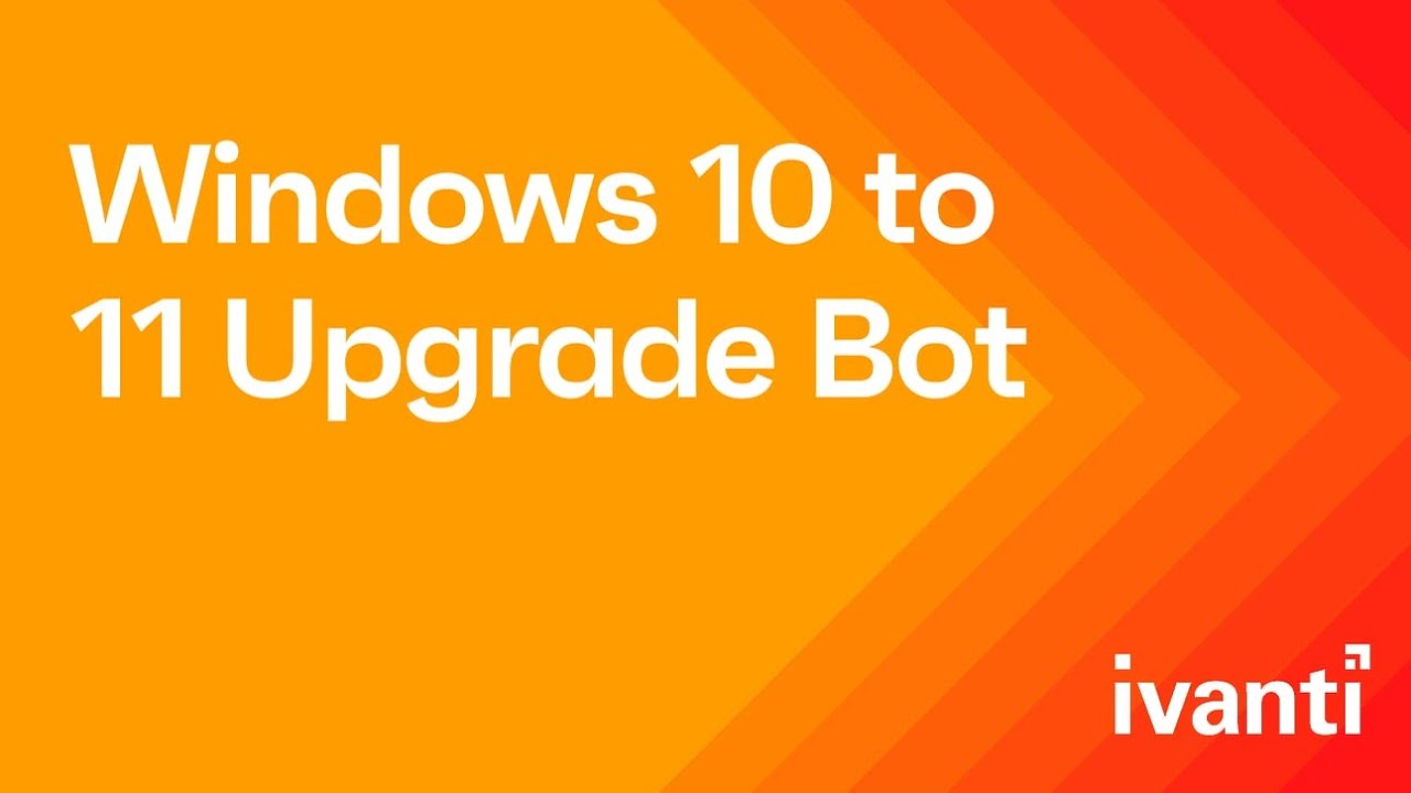 Windows 10 to Windows 11 Upgrade Bot Demo