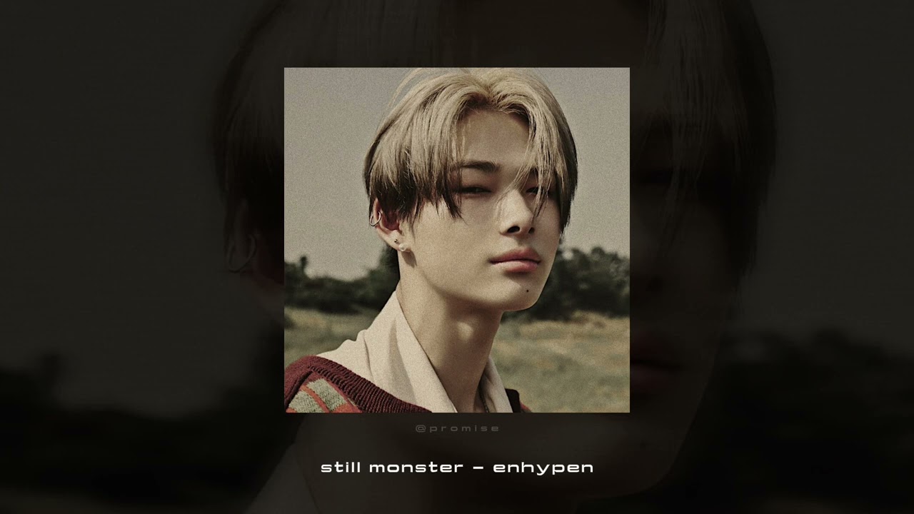 still monster - enhypen || nightcore ✩