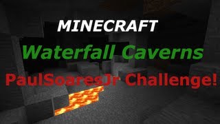 PaulSoaresJr Challenge! Waterfall Caverns HARDCORE!