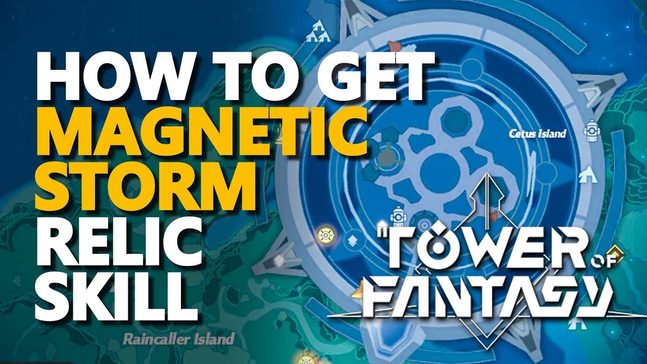 How to get Storm Relic Skill Tower of Fantasy YouTube