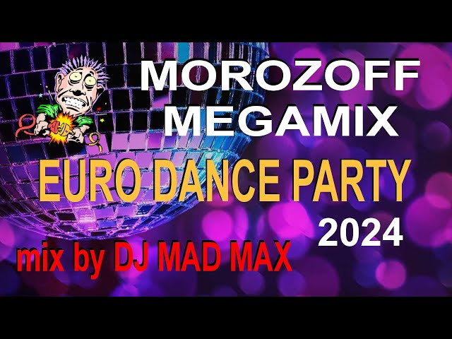 MOROZOFF - Eurodance MEGAMIX 2024 ♫ the BEST HIT MIX ♫ Vocal & Melodic Fantastic Narcotic Crazy song class=