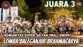 JUARA 3 LOMBA BALEGANJUR BRAHMACARYA - Komunitas Super Saiyan - Wali Dwipa