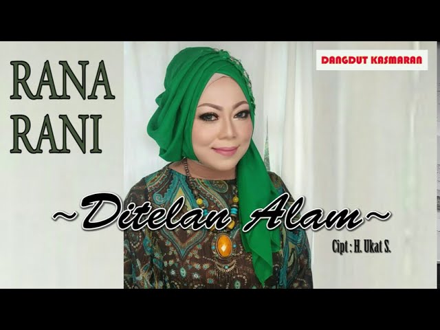 Ditelan Alam -Rana Rani class=