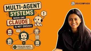 #11 Multi-Agent Systems | DevCompass | Claude Certified Architect Prep Cohort