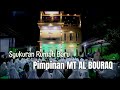 Syukuran rumah baru pimpinan mt al bouraq