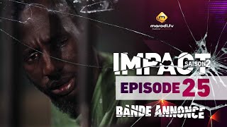 Série - Impact - Saison 2 - Episode 25 - Bande annonce - VOSTFR