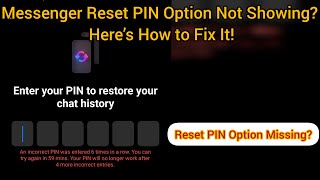 Messenger Reset PIN Option Not Showing How to Reset Messenger PIN