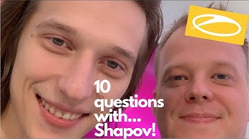 10 Questions With Shapov! (Including fast studio tips!)