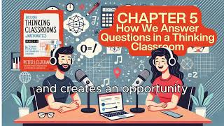 Chapter 5 of Building Thinking Classrooms Deep Dive Discussion