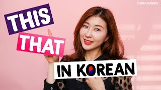 This, That in Korean Explained Clearly!  | 한국언니 Korean Unnie