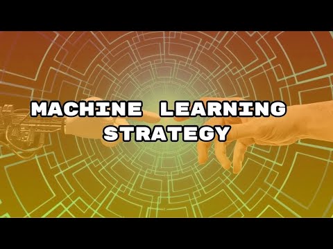 Machine Learning Strategy