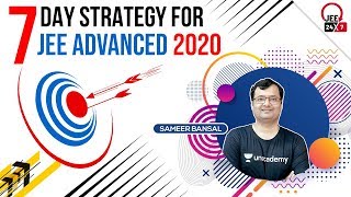 7 Day Strategy for JEE Advanced 2020 | JEE 24x7 | Sameer Bansal