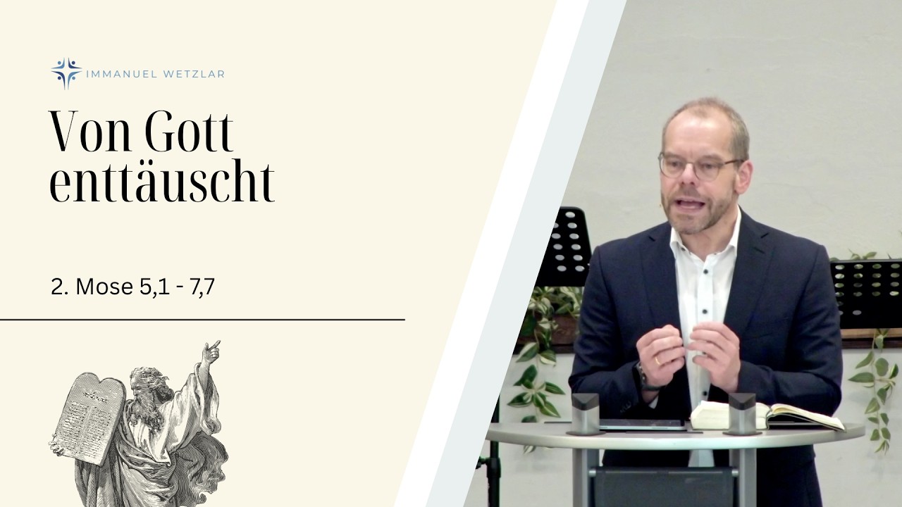 Von Gott enttäuscht | 2. Mose 5,1-7,7 | Tobias Glaum