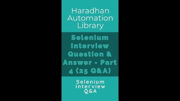 Selenium Interview Question & Answer – Part 4 (Set of 25 Q&A)