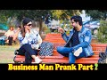 Business man prank part 2  pranks in pakistan  desi pranks 2o