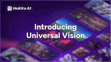Introducing Universal Vision