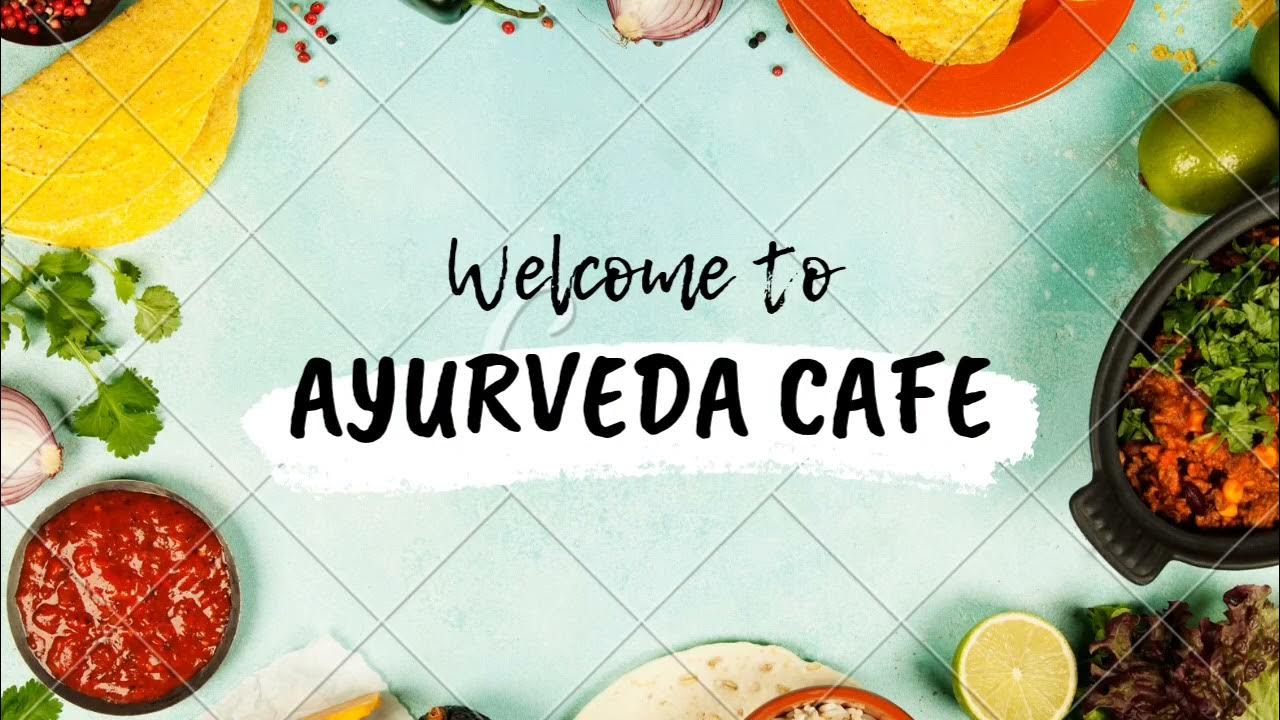 Ayurveda Cafe YouTube