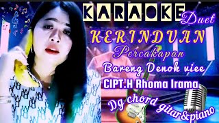 KARAOKE DUET KERINDUAN PERCAKAPAN BARENG DENOK VIEE - CIPT. H RHOMA IRAMA - DG CHORD GITAR & PIANO