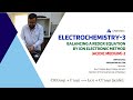 Electrochemistry # 3: Balancing Redox Equation by Ion-electron Method (acidic medium) 2nd Equation