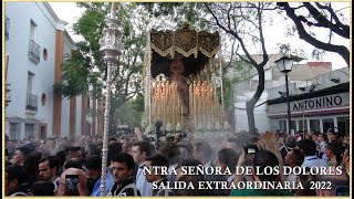 4K - DOLORES DEL CERRO EXTRAORDINARIA 2022 SEVILLA