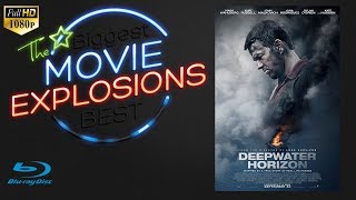 X-Plode - The Best Movie Explosions - Deepwater Horizon (2016)