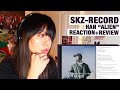 OG KPOP STAN/RETIRED DANCER'S REACTION/REVIEW: SKZ-RECORD | Han "Alien"!